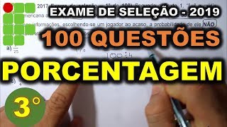 100 QUESTÕES  PORCENTAGEM  3° DE 100 EXAME DE SELEÇÃO IFRN [upl. by Ahsinroc]