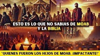 La historia de los moabitas Conoce a los hijos de Moab en la Biblia [upl. by Socrates486]