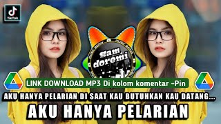 DJ AKU HANYA PELARIAN DI SAAT KAU BUTUH KAU DATANG REMIX JEDAG JEDUG FULL BASS VIRAL DI TIK TOK [upl. by Aseeral]