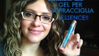 Parliamo di gel per sopracciglia Essence con applicazione [upl. by Hoyt]