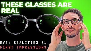 Digital Glasses Are Here Even Realities G1 First Impressions [upl. by Suiddaht705]