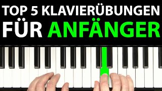 Die TOP 5 Klavierübungen für Anfänger [upl. by Asoramla517]