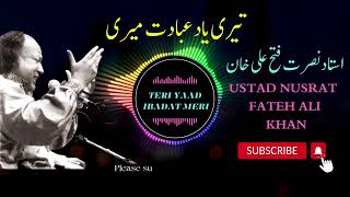 Teri Yaad Ibadat Meri  Nusrat Fateh Ali Khan  Original full length [upl. by Drofdeb]