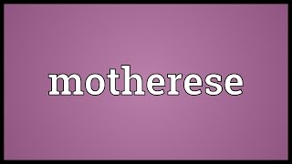 Motherese Meaning [upl. by Balcer]