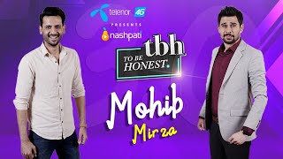 To Be Honest 30 Presented by Telenor 4G  Mohib Mirza  Tabish Hashmi  Full Episode  Nashpati [upl. by Leanne]