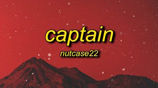 Nutcase22  Captain Lyrics  come give me a tune whistle drill [upl. by Gina]