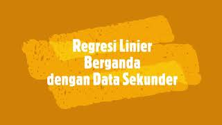 Regresi Linier Berganda Data Sekunder [upl. by Ylus466]