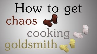 OSRS How to get Chaos Cooking and Goldsmith gauntlets [upl. by Lesley518]