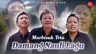 Marbisuk Trio  Damang Nauli Lagu Official Music Video Lagu Batak Terbaru 2023 [upl. by Levitan]