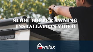 slide topper awning installation [upl. by Kurtzman]