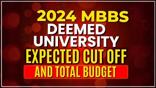 2024 MBBS Guide Deemed Universities ke expected CutOffs aur Fees Structure [upl. by Aalst]