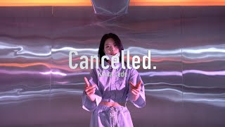 Kiana Lede  Cancelled I Leesu Choreography I 7HILLS DANCE STUDIO [upl. by Sanborne]