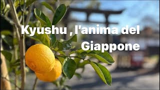 Il Giappone storico e spirituale la regione del Kyushu [upl. by Zashin]