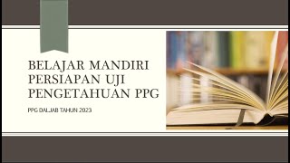 Tips Belajar Mandiri Persiapan Uji Pengetahuan PPG Dalam Jabatan UP  UKMPPG [upl. by Durr]