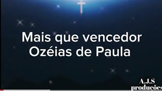 Mais que vencedor  playback com 1 tom abaixo  legendado  Ozéias de Paula [upl. by Darrey2]