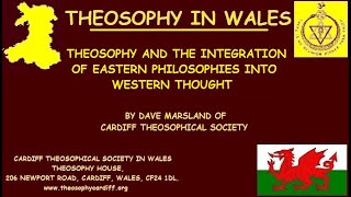 Theosophy and the Integration of Eastern Philosophies into Western Thought by Dave Marsland [upl. by Audrey]