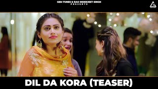 Dil Da Kora Teaser  Sajjan Adeeb  Punjabi Song [upl. by Arikahc]