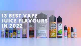 13 Best Vape Juice Flavours in 2022 [upl. by Oirromed643]