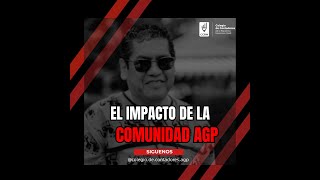 EL IMPACTO DE LA COMUNIDAD AGP [upl. by Ailen]