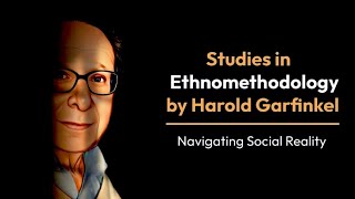 Studies in Ethnomethodology by Harold Garfinkel [upl. by Noraa]