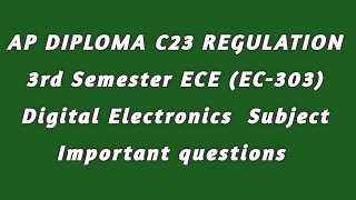 AP DIPLOMA C23 REGULATION 3RD SEMESTER EC 303 Digital electronics Subject Important questions [upl. by Llerihs373]