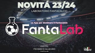 FANTACALCIO Fantalab 2324 le sorprese dellapp che sta rivoluzionando il mondo del fantacalcio [upl. by Acired]