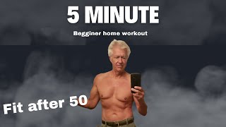 5 Minute beginners workout at home Men over 50 [upl. by Rolland]