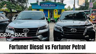 Fortuner Petrol vs Diesel Drag Race  Disappear With Us  Performance Comparison dieselvspetrol [upl. by Fannie466]