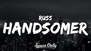 Russ  Handsomer Lyrics “I know I’m fine but the money makes me handsomer” [upl. by Nevanod]