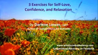 Codependency Recovery Three Exercises for SelfLove Confidence and Relaxation [upl. by Mcneil]