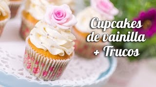 Cupcake de vainilla  trucos para cupcakes perfectos  Quiero Cupcakes [upl. by Sivla]