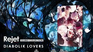 【Rejet Sound Collection】DIABOLIK LOVERS シチュエーションCD [upl. by Gershon]