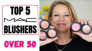 My Top 5 Mac Blushes  Over 50 [upl. by Ecitnerp]