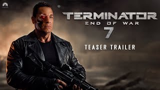 TERMINATOR 7 Official Trailer 2024 End Of War  John Cena  Arnold Schwarzenegger  Paramount [upl. by Waylen915]