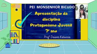 Apresentação da disciplina Protagonismo Juvenil 7º Ano [upl. by Temirf]