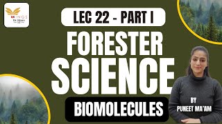 LEC 22  BIOMOLECULES PART I  ADVANCE SCIENCE NEW LECTURE SERIES  FORESTER by PUNEET maam [upl. by Inavoy]