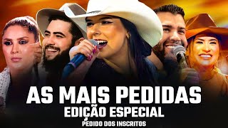 AS MAIS PEDIDAS DO SERTANEJO  PEDIDO DOS INSCRITOS sertanejo [upl. by Nojram]