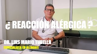 Cómo IDENTIFICAR una REACCIÓN ALÉRGICA ⭐ Dr Luis Mario Tubella  Alergólogo   SmartSalus [upl. by Enahsed]