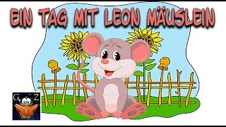 Ein Tag mit Leon Mäuslein I Hörbücher kostenlos I Hörspiel für Kinder [upl. by Accire638]