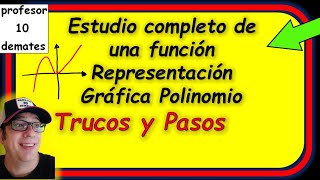 Estudio completo de una función y Representación Gráfica Polinomio Trucos y Pasos a seguir Ejercicio [upl. by Magdalene798]