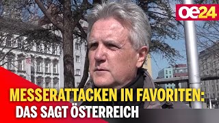 Messerattacken in Favoriten Das sagt Österreich [upl. by Liek491]