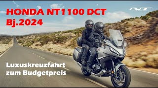 Testride HONDA NT1100 DCT 2024 Luxuskreuzfahrt zum Budgetpreis [upl. by Ettevi734]