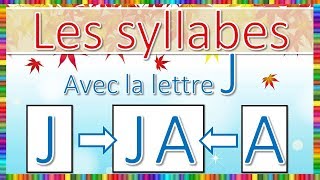 Syllabes avec la lettre J [upl. by Ednalrim]