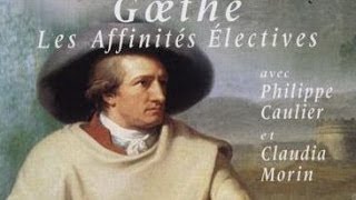 Goethe Les affinités électives  Pièce de théatre [upl. by Neerod640]