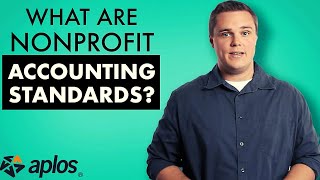 What are Nonprofit Accounting Standards [upl. by Wonacott]