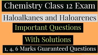 Haloalkanes and Haloarenes Class 12 Important Questions 2024 Compartment Exam Chemistry Class 12 [upl. by Clerc]