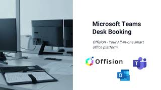 Microsoft Teams Desk Booking  Offision [upl. by Dera]