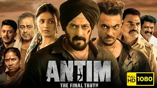 Antim Full Movie  Salman Khan Aayush Sharma Mahima  Antim The Final Truth  1080p Facts amp Review [upl. by Mintz]