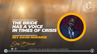 The Bride Has A Voice In Times Of Crisis  Pastor David Mukange September 20 2023 [upl. by Esinet]