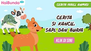 Cerita Fabel Animasi Cerita Si Kancil Sapi dan Buaya [upl. by Atteynod]